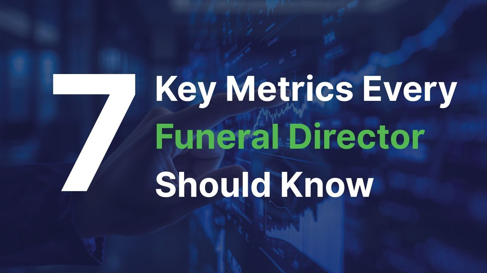 7 Key Metrics Every Funeral Director Should Know - EN - 2025